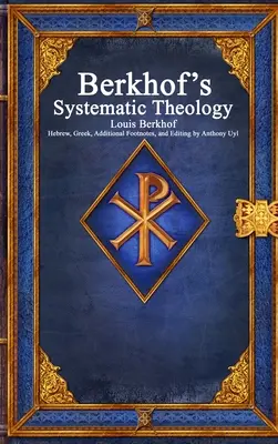 Théologie systématique de Berkhof - Berkhof's Systematic Theology