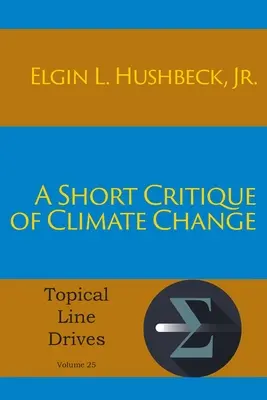 Brève critique du changement climatique - A Short Critique of Climate Change