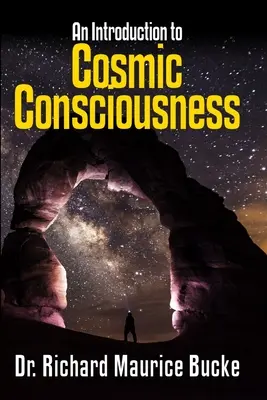 La conscience cosmique : Une introduction - Cosmic Consciousness: An Introduction