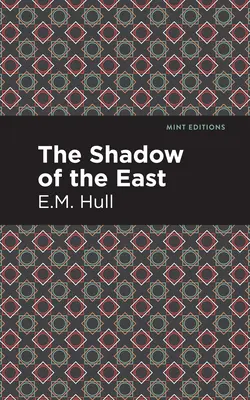 L'ombre de l'Est - The Shadow of the East