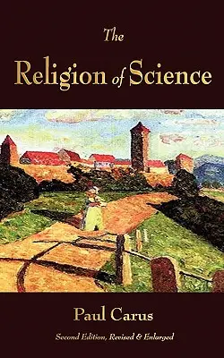 La religion de la science - The Religion of Science