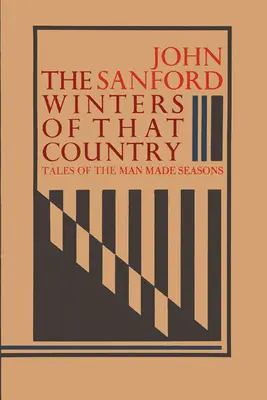 Les hivers de ce pays : Histoires des saisons créées par l'homme - The Winters of That Country: Tales of the Man Made Seasons