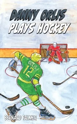 Danny Orlis joue au hockey - Danny Orlis Plays Hockey