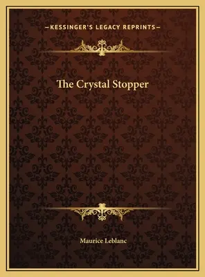 Le bouchon de cristal - The Crystal Stopper