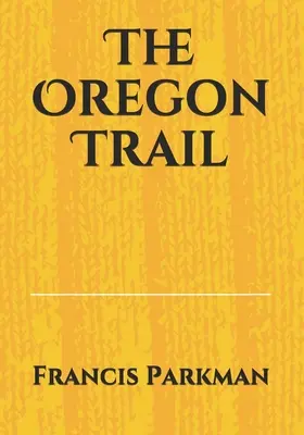 La piste de l'Oregon - The Oregon Trail