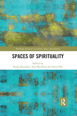 Espaces de spiritualité - Spaces of Spirituality