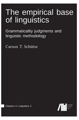 La base empirique de la linguistique - The empirical base of linguistics