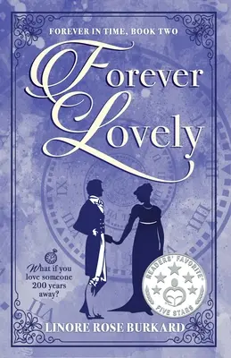 L'amour à jamais : A jamais dans le temps, livre deux - Forever Lovely: Forever in Time, Book Two