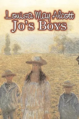 Jo's Boys par Louisa May Alcott, Fiction, Famille, Classiques - Jo's Boys by Louisa May Alcott, Fiction, Family, Classics