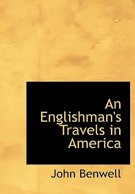 Les voyages d'un Anglais en Amérique - An Englishman's Travels in America