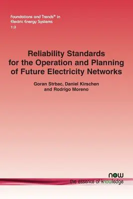 Normes de fiabilité pour l'exploitation et la planification des futurs réseaux électriques - Reliability Standards for the Operation and Planning of Future Electricity Networks