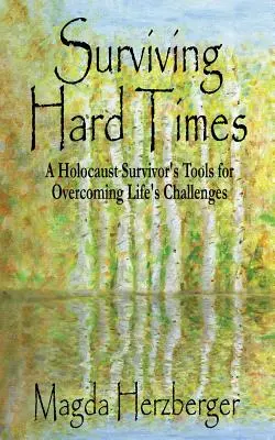 Survivre aux temps difficiles - Surviving Hard Times