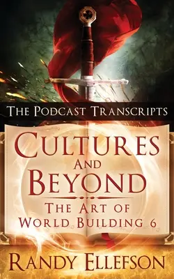 Les cultures et au-delà : Transcriptions du podcast - Cultures and Beyond: The Podcast Transcripts