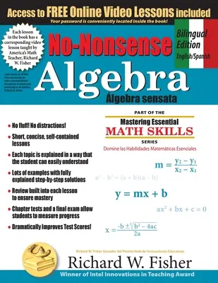 No-Nonsense Algebra, édition bilingue (anglais - espagnol) : Maîtriser l'algèbre en toute simplicité - No-Nonsense Algebra, Bilingual Edition (English - Spanish): Master Algebra the Easy Way