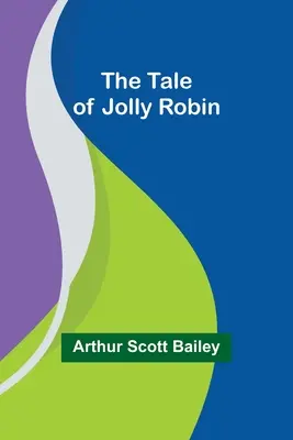 Le conte de Jolly Robin - The Tale of Jolly Robin