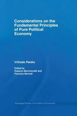 Considérations sur les principes fondamentaux de l'économie politique pure - Considerations on the Fundamental Principles of Pure Political Economy