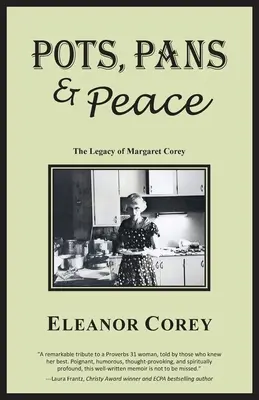 Pots, Pans & Peace - L'héritage de Margaret Corey - Pots, Pans & Peace--The Legacy of Margaret Corey
