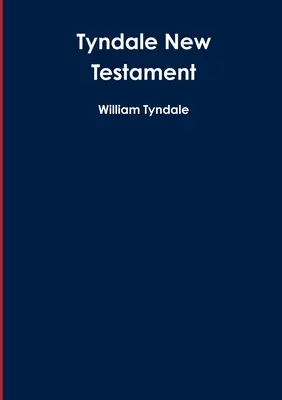 Nouveau Testament de Tyndale - Tyndale New Testament