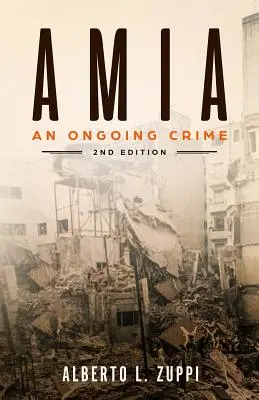 AMIA - Un crime permanent : Édition longue - AMIA - An Ongoing Crime: Extended Edition