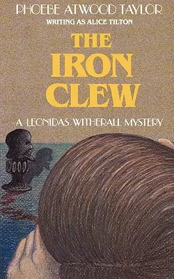 L'épée de fer : un mystère de Leonidas Witherall - The Iron Clew: A Leonidas Witherall Mystery