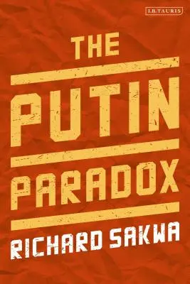 Le paradoxe Poutine - The Putin Paradox