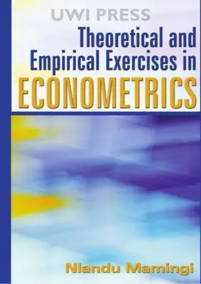 Exercices théoriques et empiriques en économétrie - Theoretical and Empirical Exercises in Econometrics