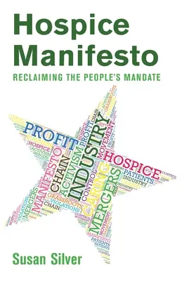 Manifeste de l'hospice : Réclamer le mandat du peuple - Hospice Manifesto: Reclaiming The People's Mandate