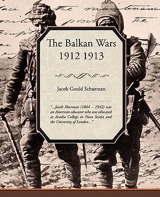 Les guerres balkaniques 1912 1913 - The Balkan Wars 1912 1913
