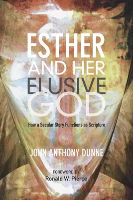 Esther et son Dieu insaisissable - Esther and Her Elusive God