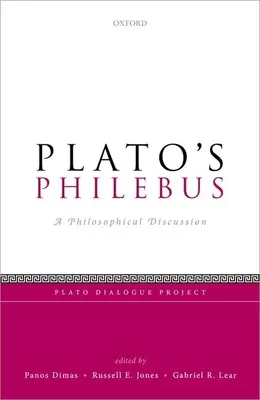 Le Philèbe de Platon : Une discussion philosophique - Plato's Philebus: A Philosophical Discussion