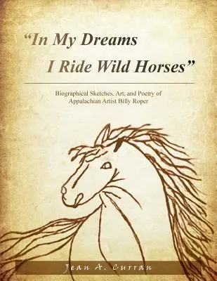 Dans mes rêves, je monte des chevaux sauvages - In My Dreams I Ride Wild Horses