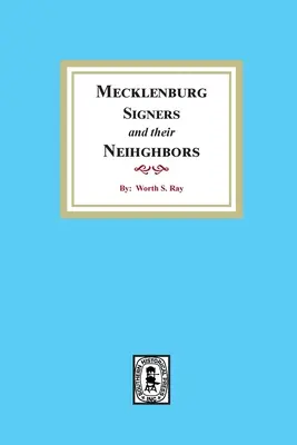 Les signataires du Mecklenburg et leurs voisins - Mecklenburg Signers and their Neighbors