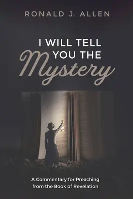 Je vous dirai le mystère - I Will Tell You the Mystery