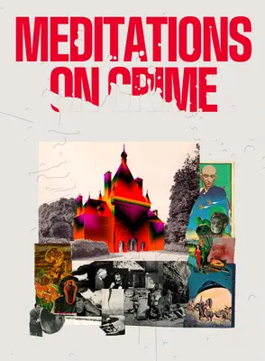 Méditations sur le crime - Meditations on Crime