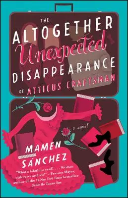 La disparition tout à fait inattendue d'Atticus Craftsman - The Altogether Unexpected Disappearance of Atticus Craftsman