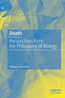 La mort : Perspectives de la philosophie de la biologie - Death: Perspectives from the Philosophy of Biology