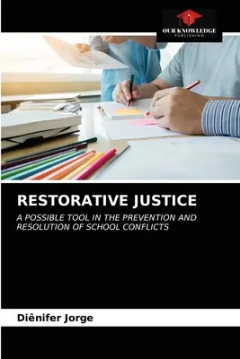 Justice réparatrice - Restorative Justice