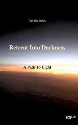 Retraite dans les ténèbres - Retreat Into Darkness