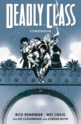 Compendium Deadly Class - Deadly Class Compendium