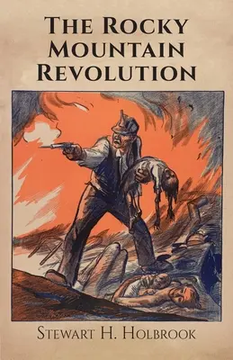 La révolution des Rocheuses - The Rocky Mountain Revolution