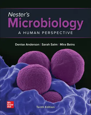 Loose Leaf for Nester's Microbiology : A Human Perspective - Loose Leaf for Nester's Microbiology: A Human Perspective