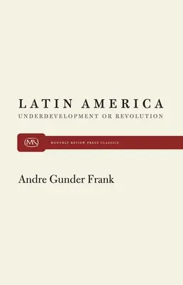 Amérique latine et sous-développement - Latin America and Underdevelopment