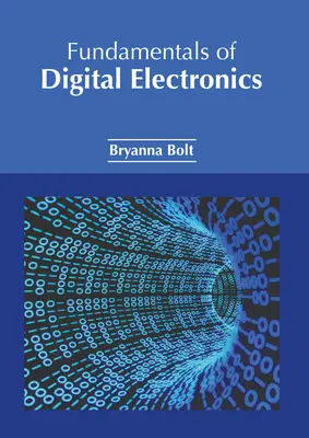 Principes fondamentaux de l'électronique numérique - Fundamentals of Digital Electronics