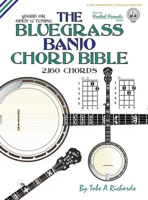 La bible des accords de Bluegrass Banjo : Accord de sol ouvert 2 160 accords - The Bluegrass Banjo Chord Bible: Open 'G' Tuning 2,160 Chords