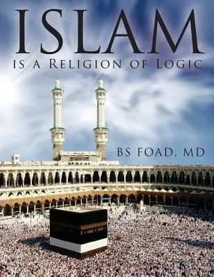L'islam est une religion de la logique - Islam Is A Religion of Logic