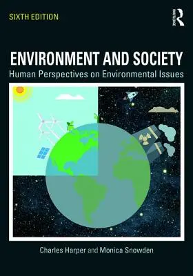 Environnement et société : perspectives humaines sur les questions environnementales - Environment and Society: Human Perspectives on Environmental Issues