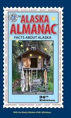 L'Almanach de l'Alaska : Faits sur l'Alaska - The Alaska Almanac: Facts about Alaska