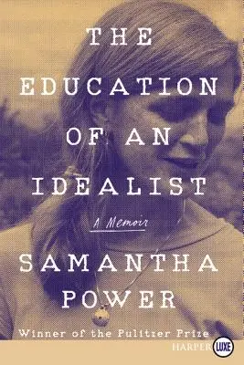 L'éducation d'un idéaliste : Un mémoire - The Education of an Idealist: A Memoir