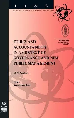 Éthique et responsabilité dans un contexte de gouvernance et de nouvelle gestion publique - Ethics and Accountability in a Context of Governance and New Public Management