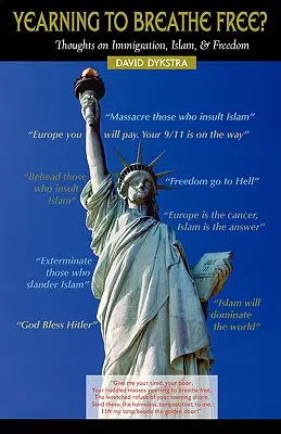 ENVIE DE RESPIRER LIBREMENT ? Réflexions sur l'immigration, l'islam et la liberté - YEARNING TO BREATHE FREE? Thoughts on Immigration, Islam & Freedom